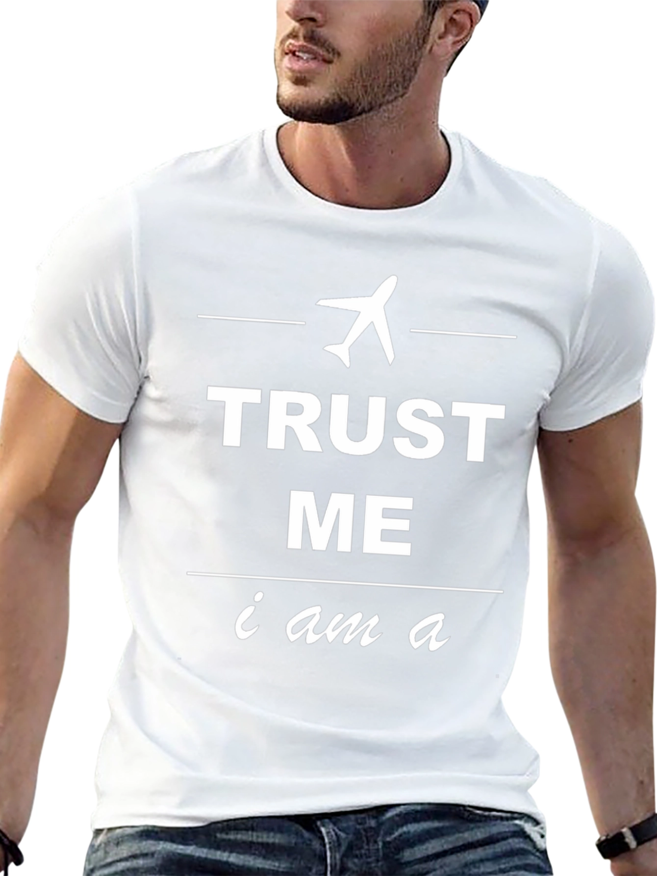 Trust Me Im a Pilot T-Shirt
