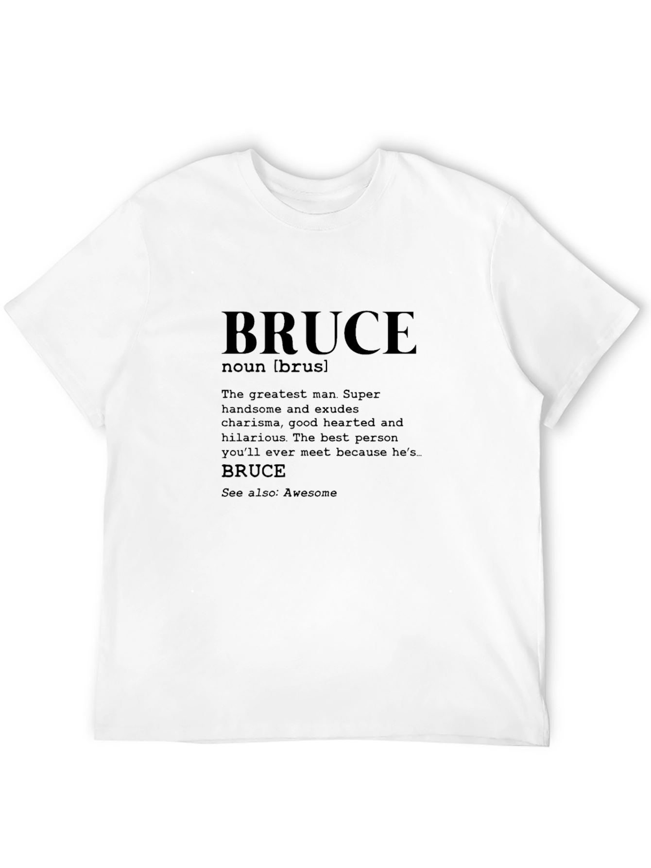 Bruce Definition T-Shirt - Funny Personalized Name Tee