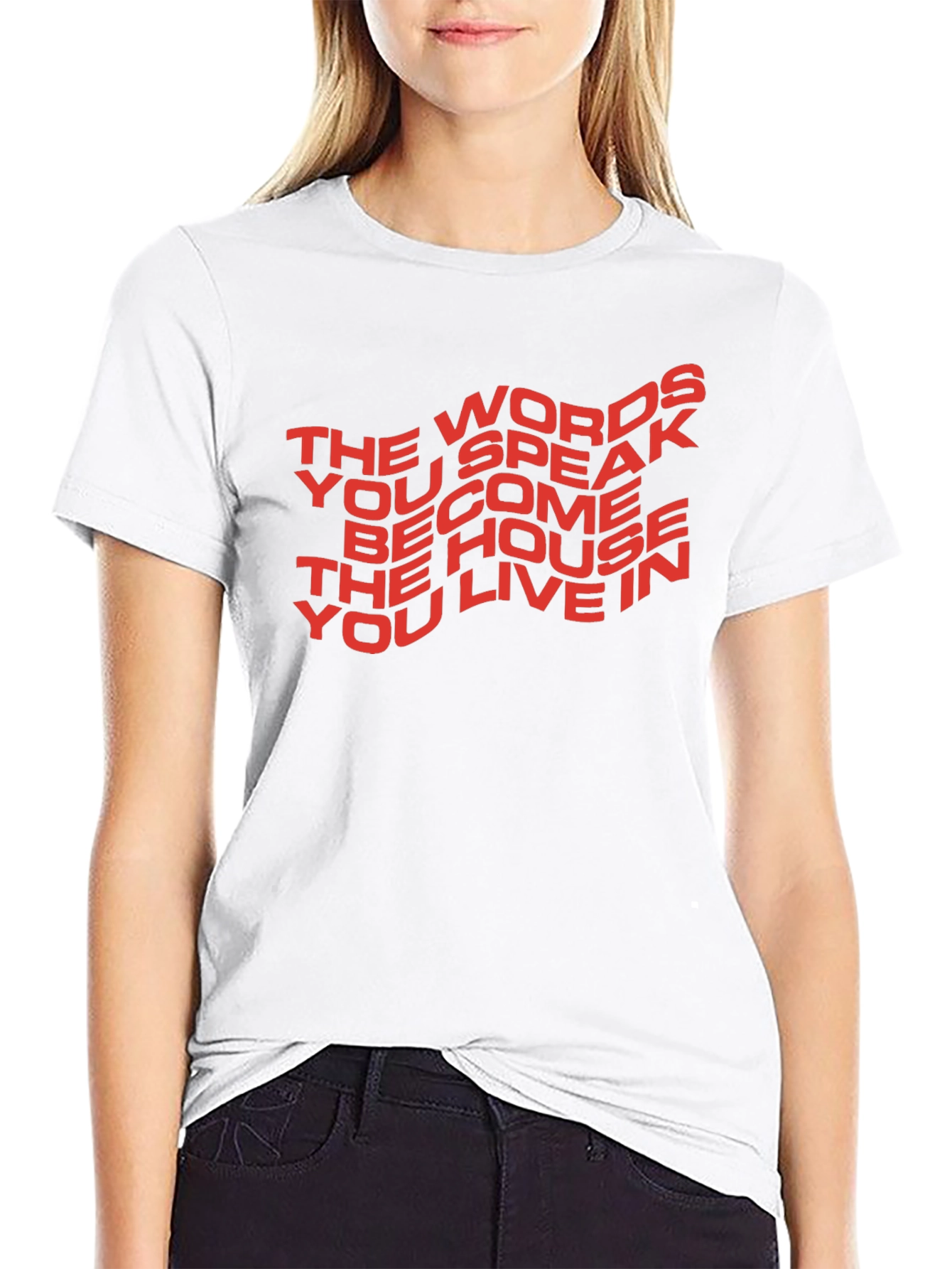 Motivational T-Shirt: The Words You Speak