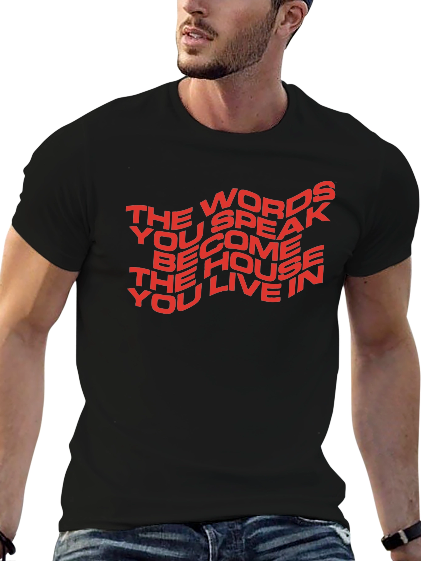 Motivational T-Shirt: The Words You Speak