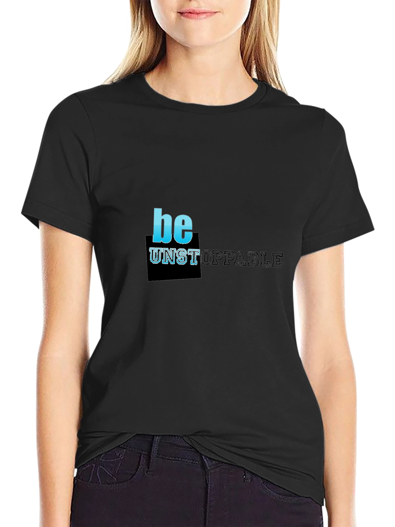 Be Unstoppable Black Graphic T-Shirt