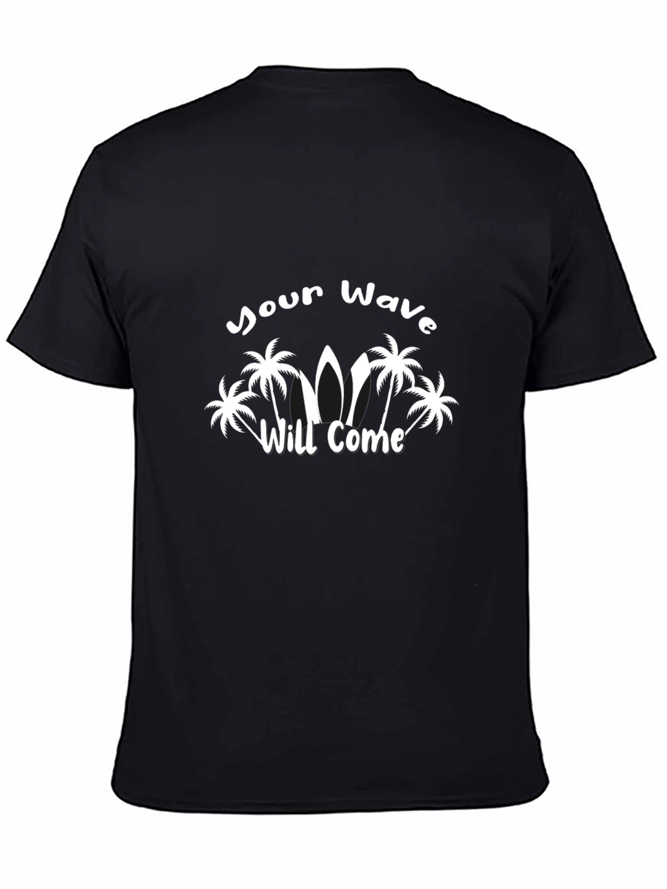 Your Wave Will Come Graphic Tee
