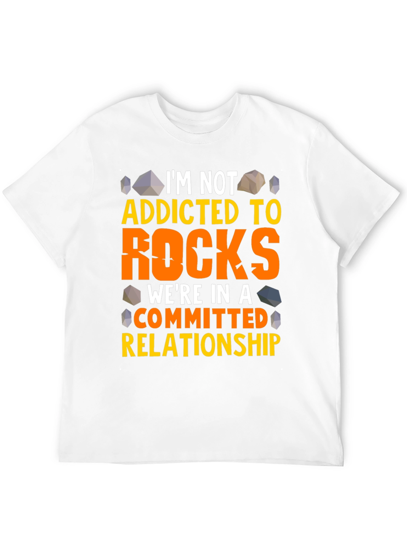 Funny Rocks T-Shirt - Im Not Addicted