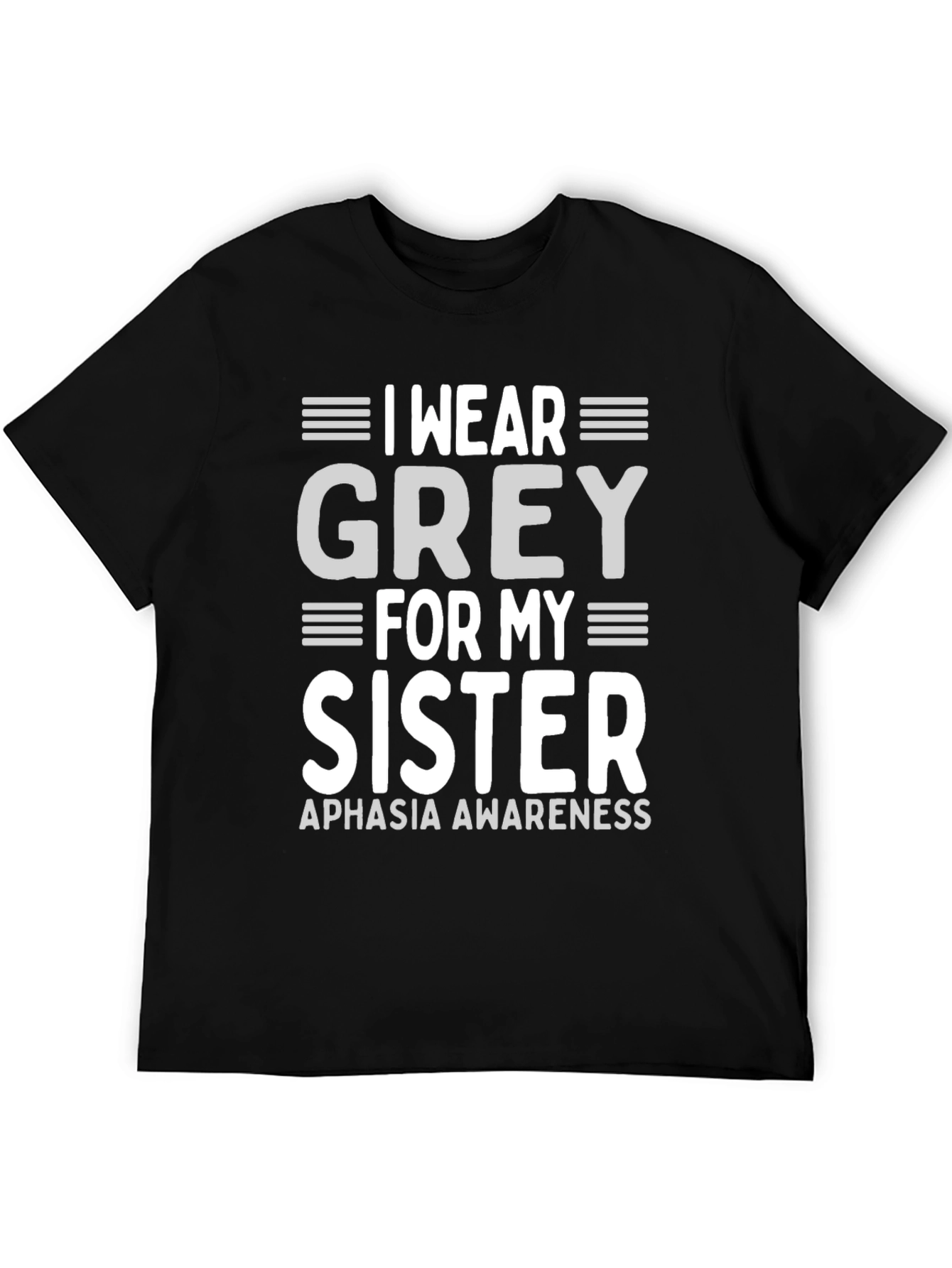 Grey For My Sister Aphasia Awareness T-Shirt