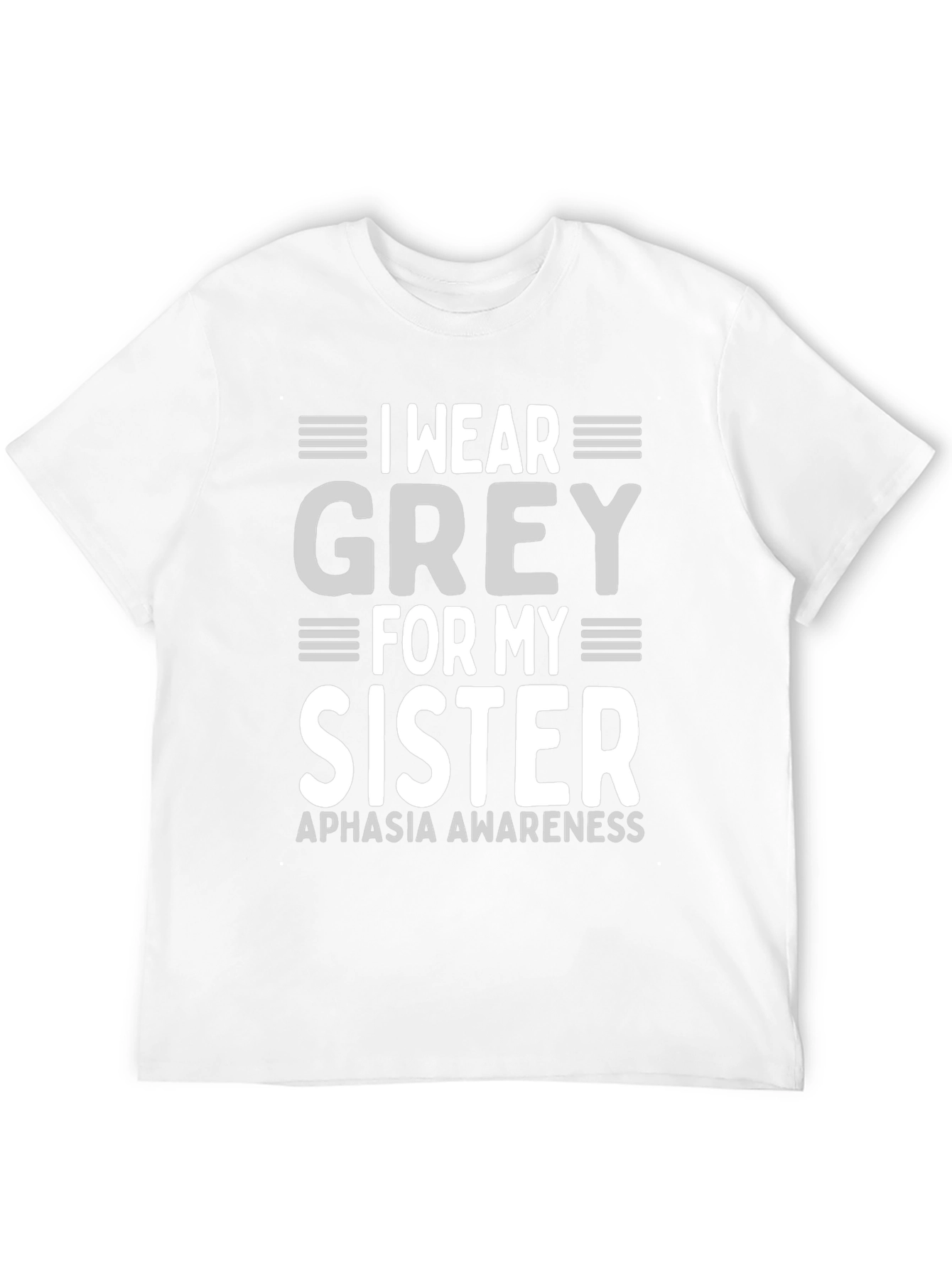 Grey For My Sister Aphasia Awareness T-Shirt