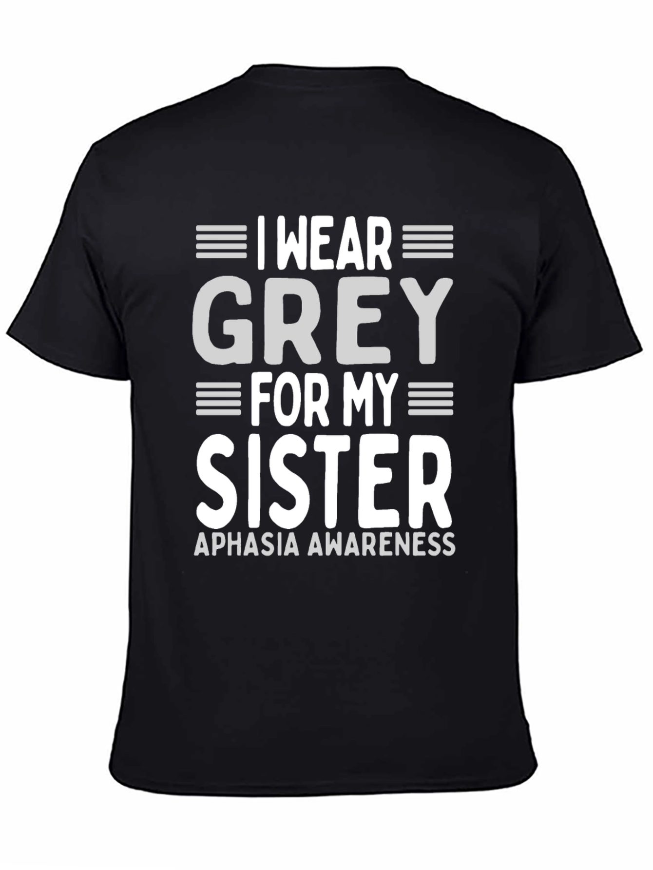Grey For My Sister Aphasia Awareness T-Shirt