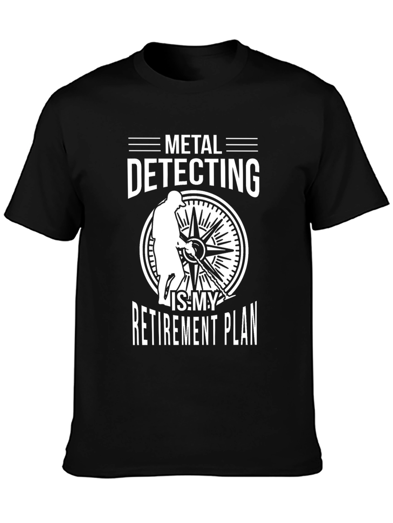 Metal Detecting Retirement Plan T-Shirt