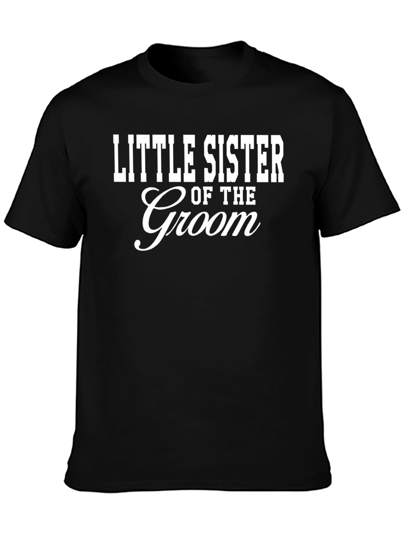 Little Sister of the Groom T-Shirt - Wedding Party