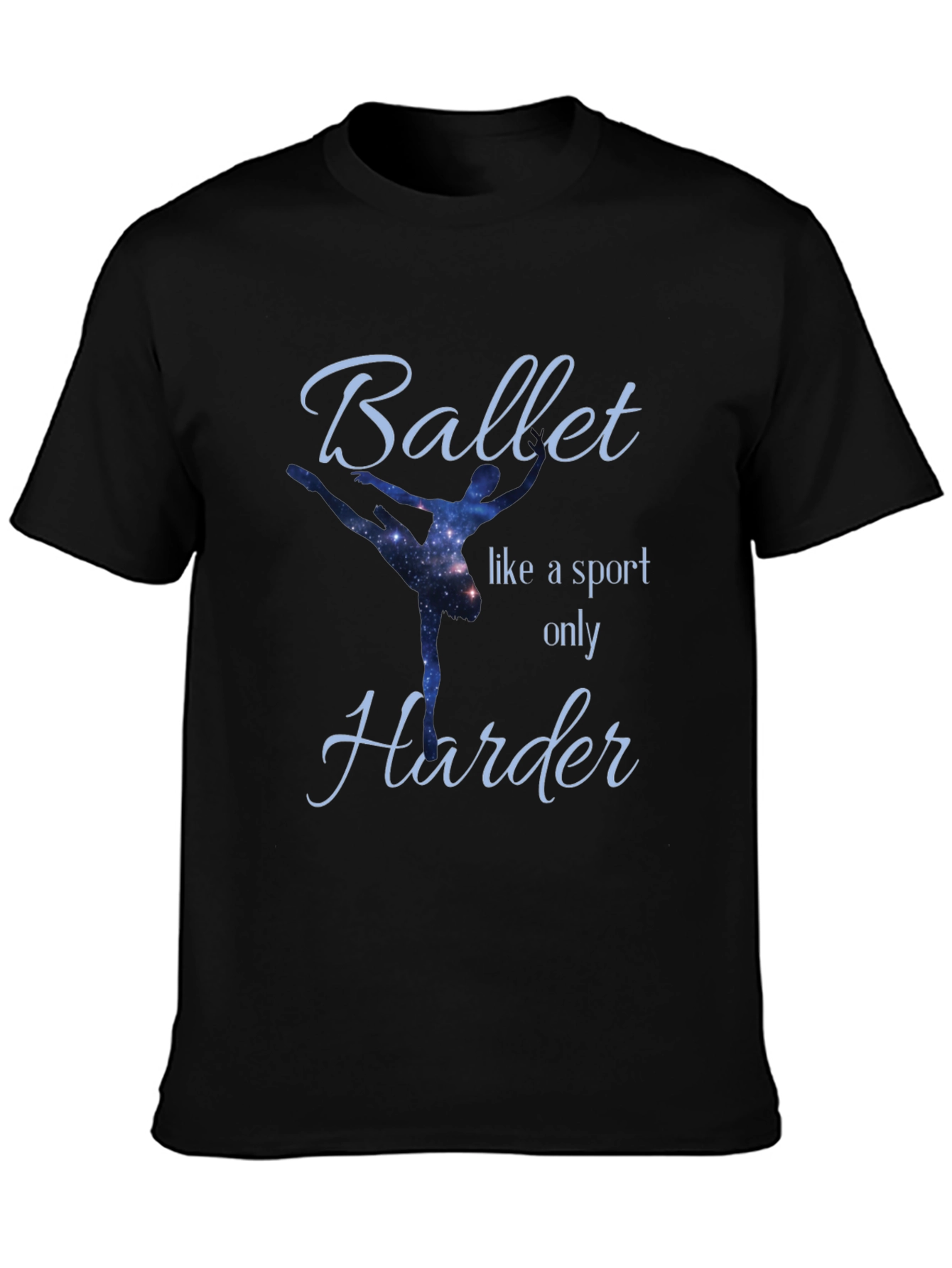 Ballet Like a Sport Only Harder T-Shirt