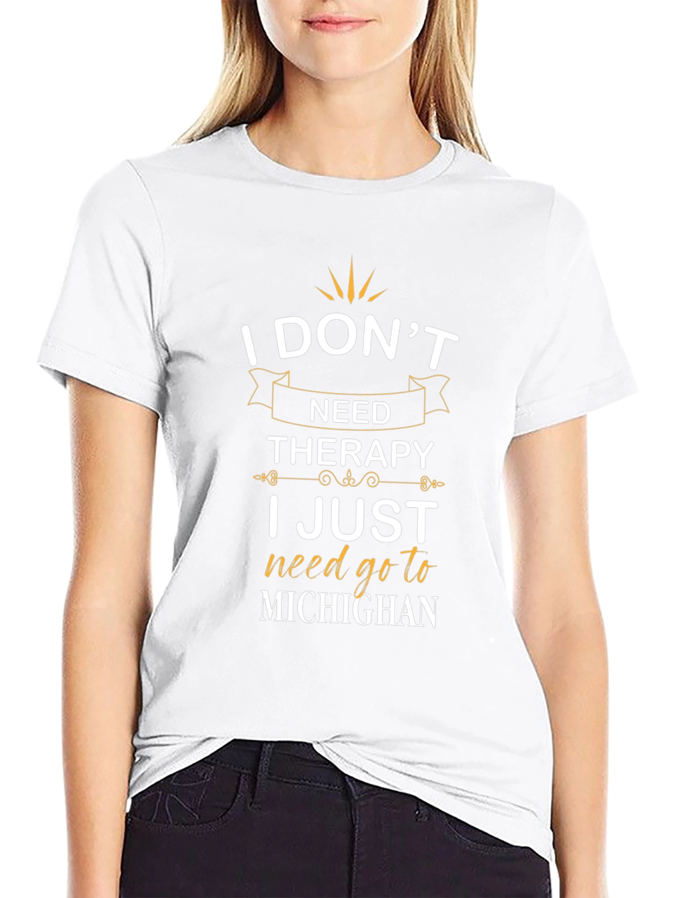 I Dont Need Therapy Michigan T-Shirt
