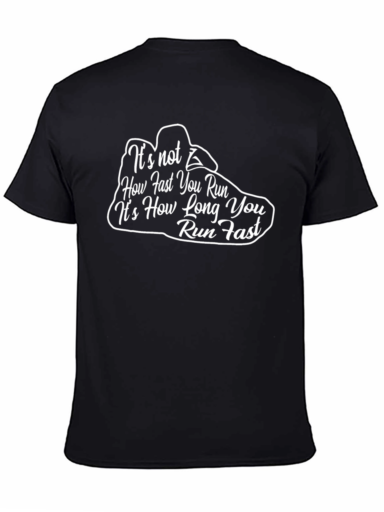 Motivational Running T-Shirt - Run Fast Run Long