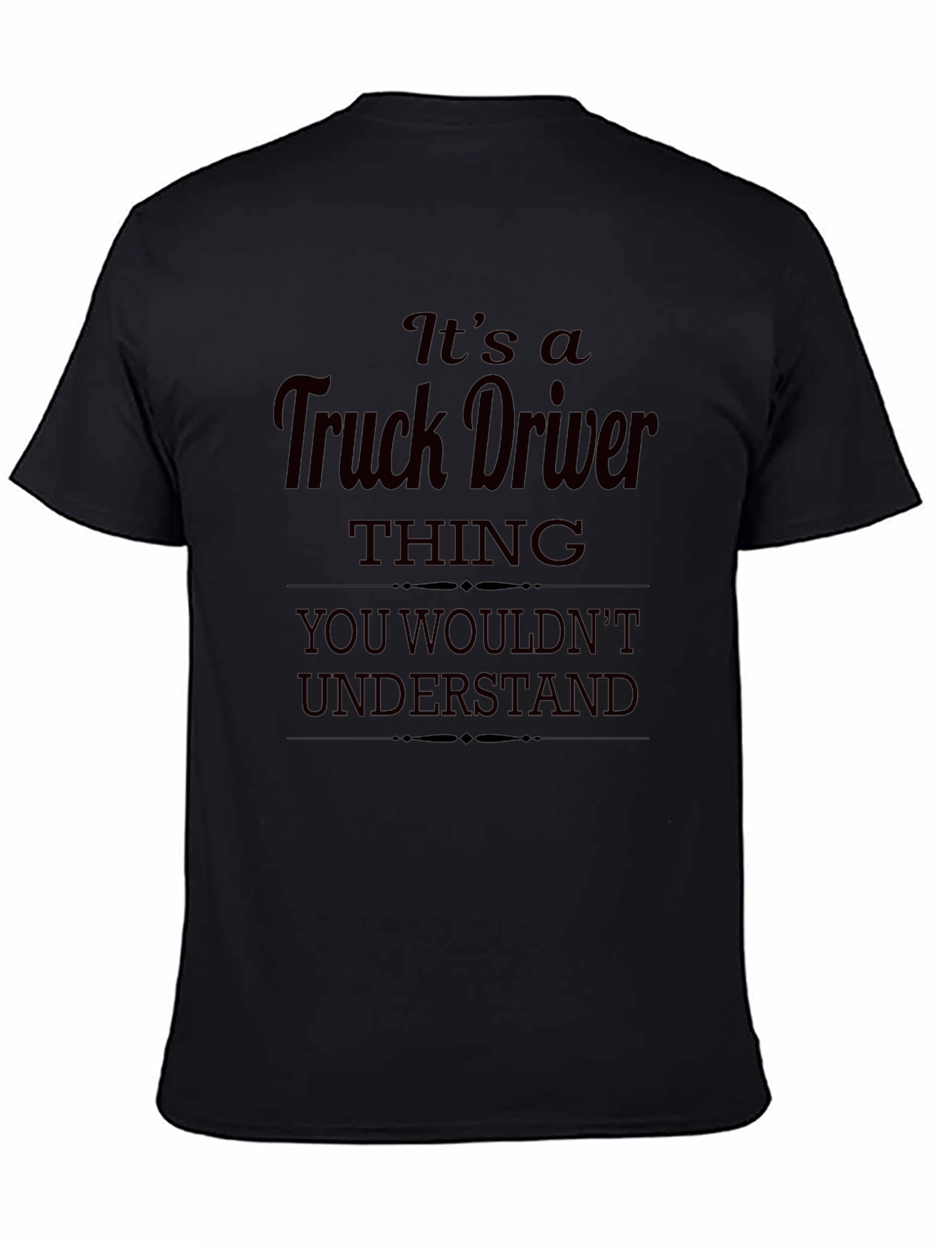 Its a Truck Driver Thing T-Shirt