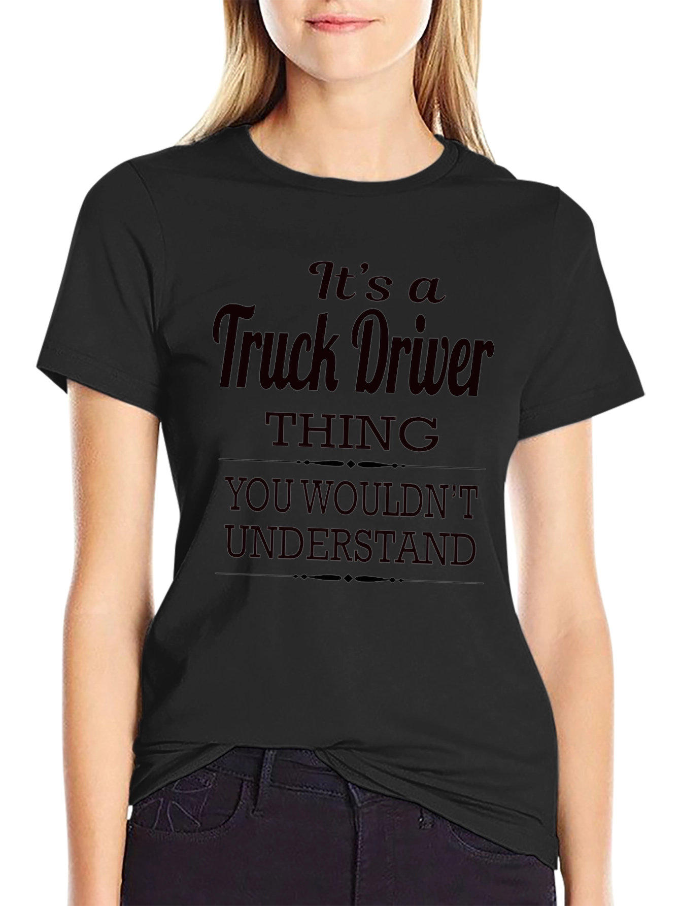 Its a Truck Driver Thing T-Shirt