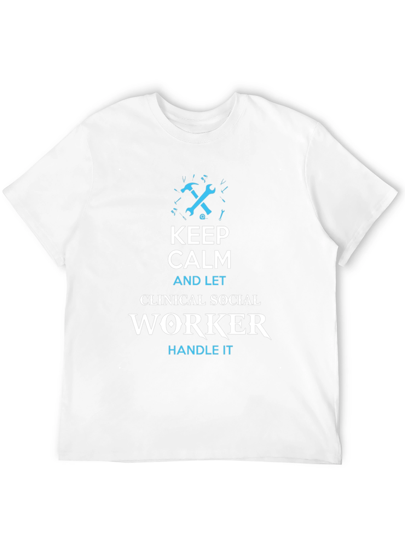 Keep Calm Clinical Social Worker T-Shirt