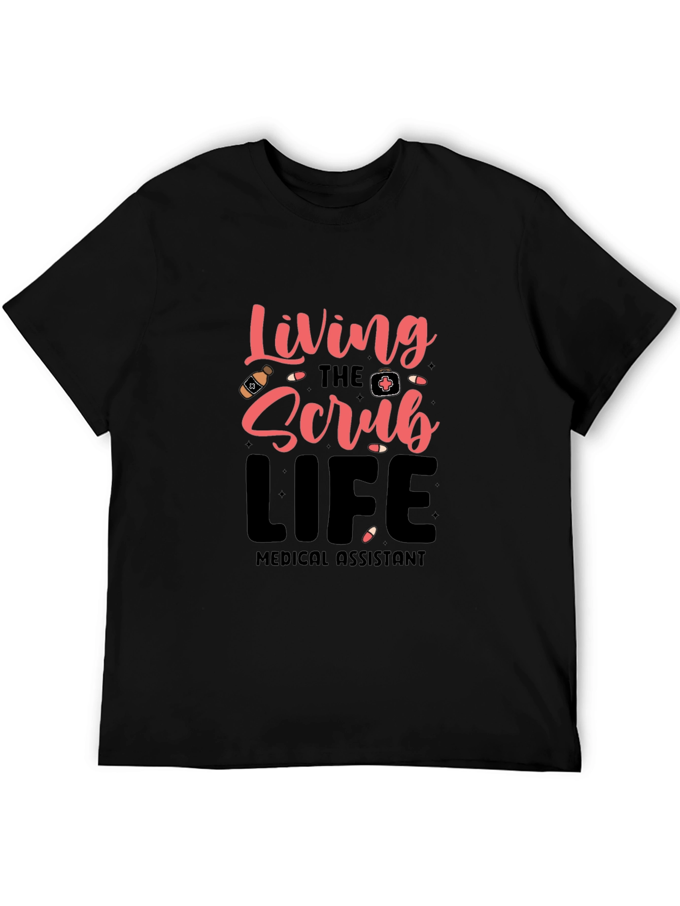 Living the Scrub Life Medical Assistant T-Shirt