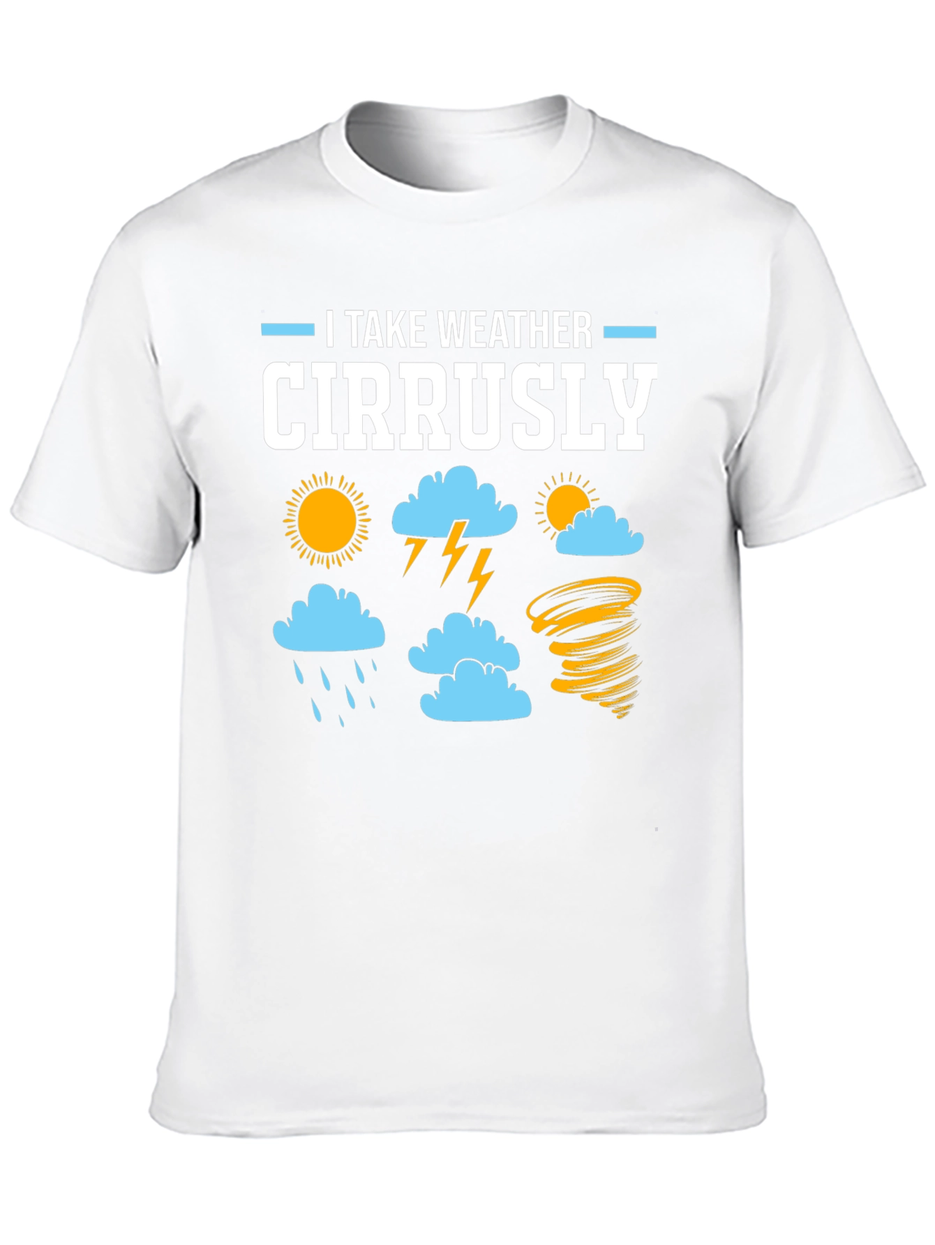 I Take Weather Cirrusly Graphic T-Shirt