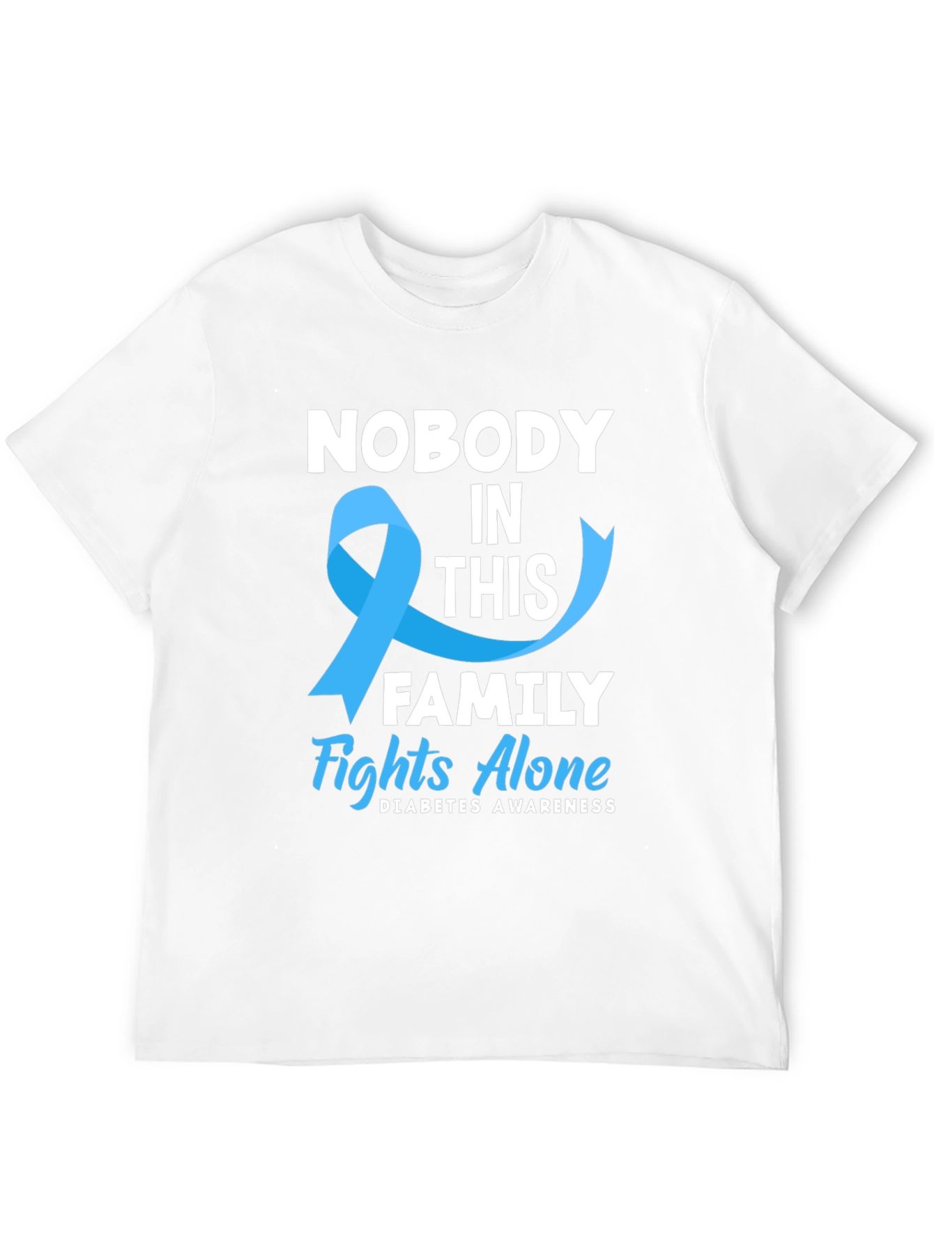 Diabetes Awareness T-Shirt: Nobody Fights Alone