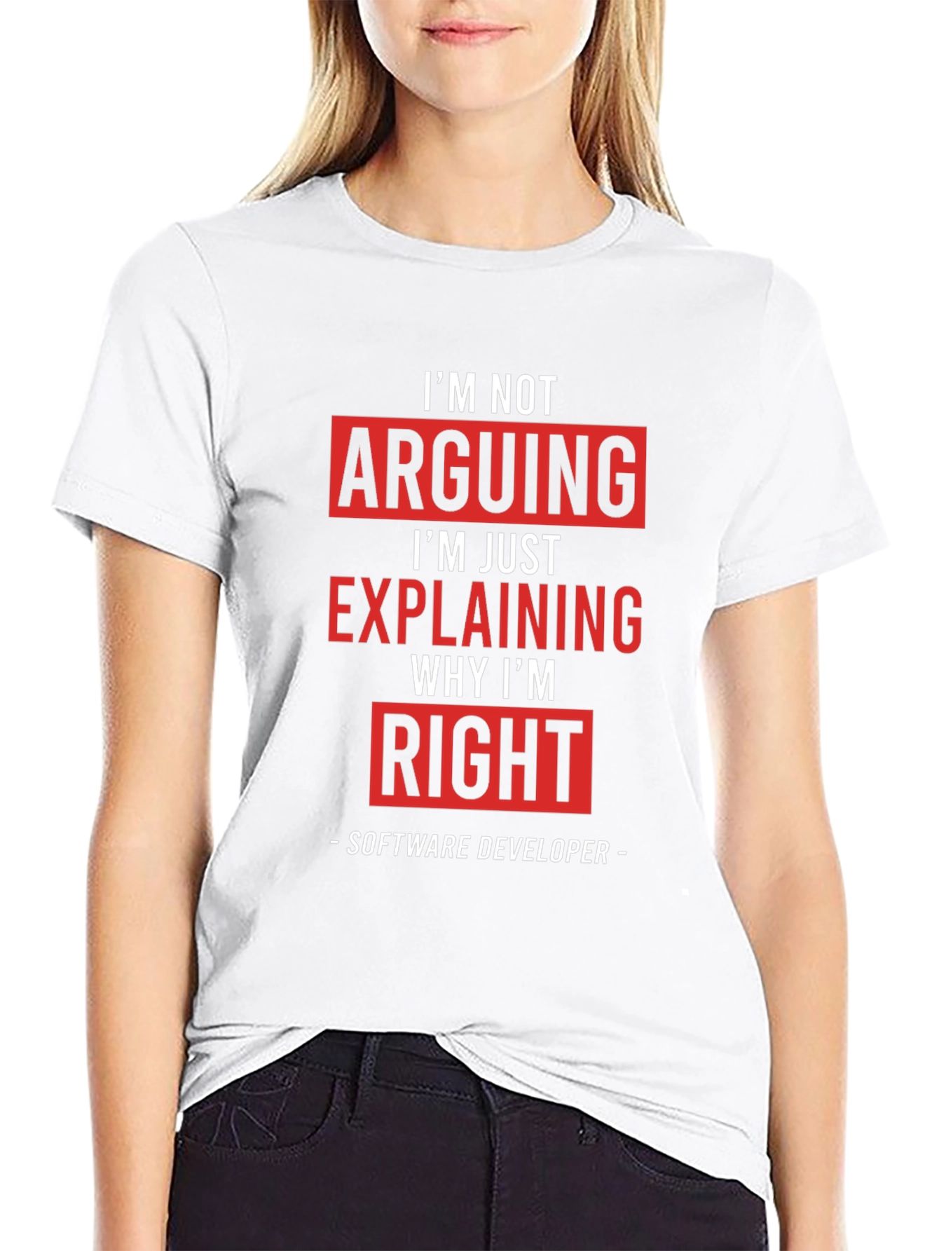 Software Developer T-Shirt: Im Not Arguing Im Explaining