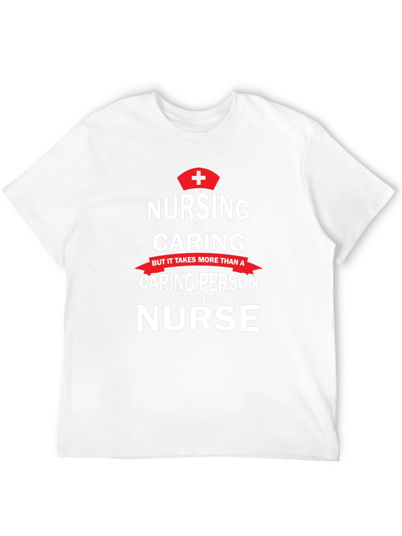 Nursing is Caring T-Shirt - Nurse Appreciation Tee