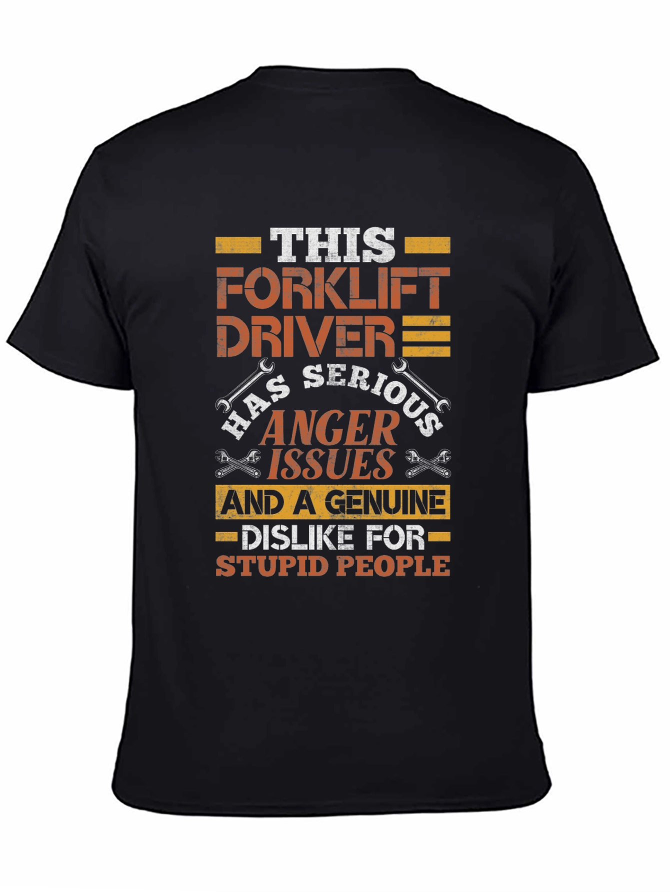 Forklift Driver Anger Issues Funny T-Shirt