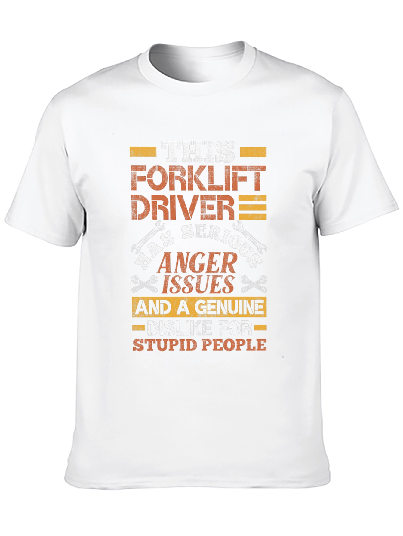Forklift Driver Anger Issues Funny T-Shirt