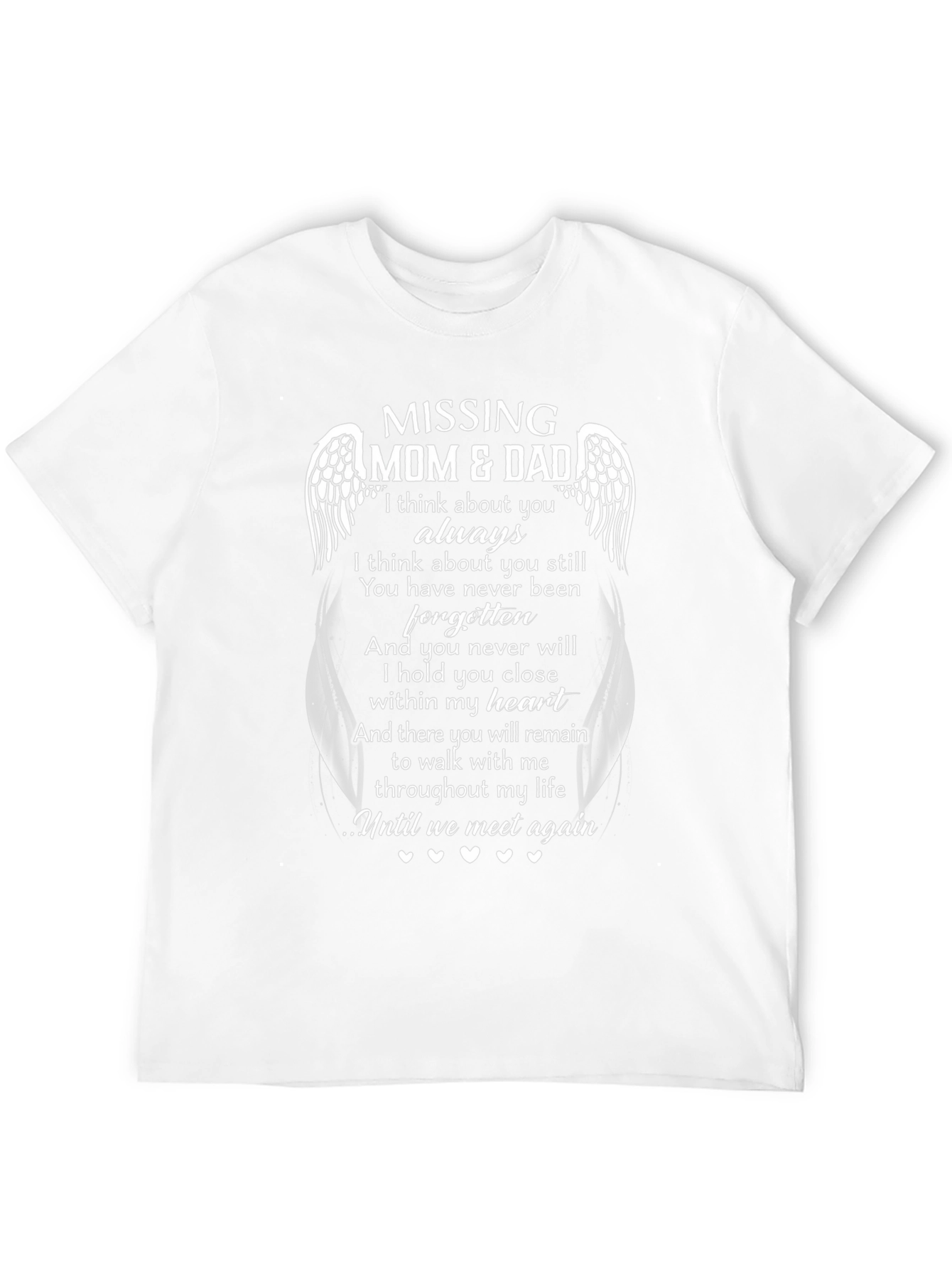 Missing Mom & Dad Memorial T-Shirt