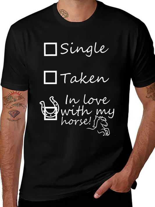 Horse Lover T-Shirt - Single Taken Horse!