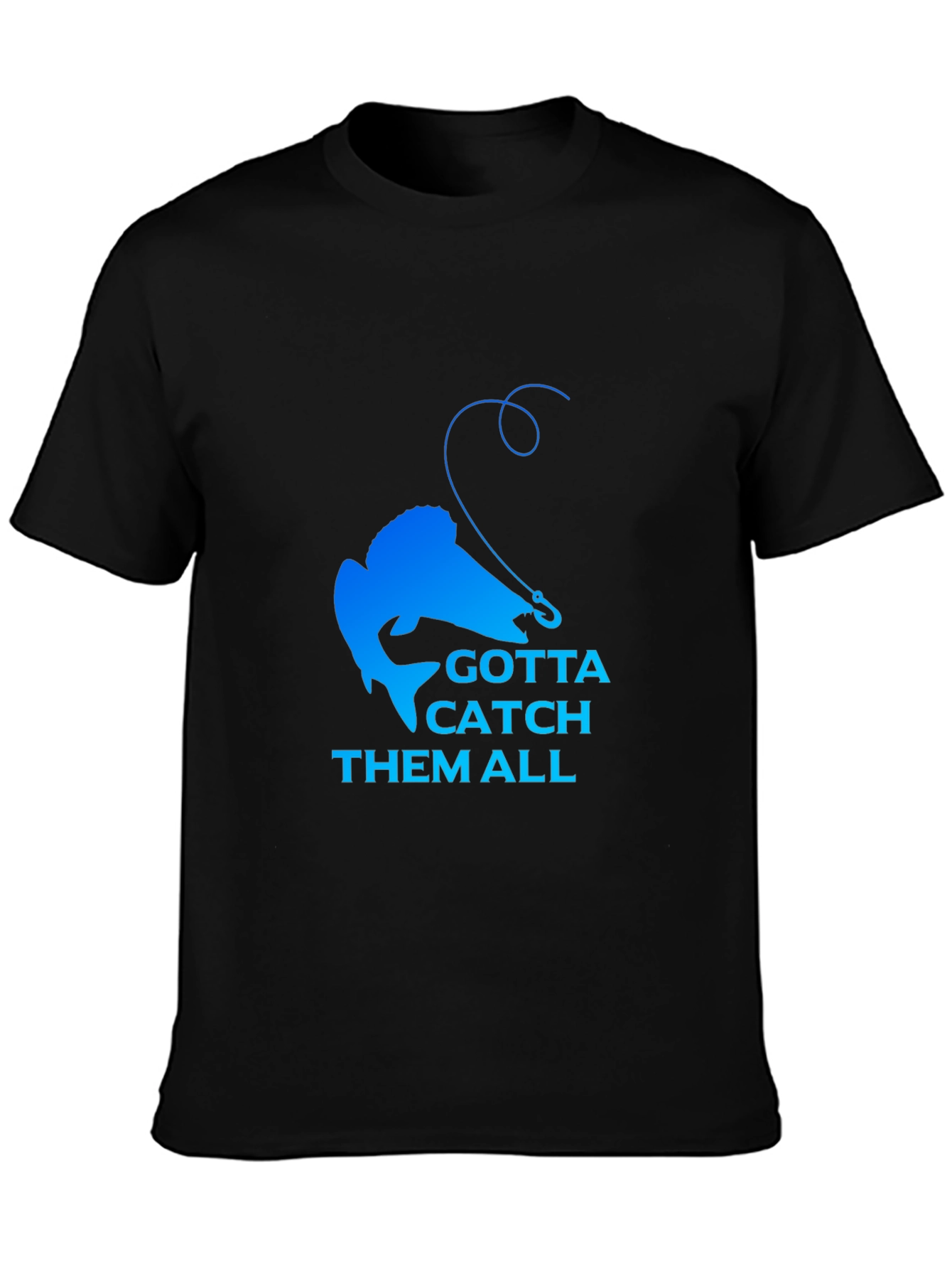 Gotta Catch Them All Fishing T-Shirt