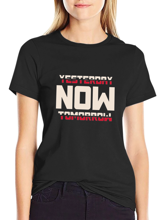 Yesterday Now Tomorrow Graphic T-Shirt