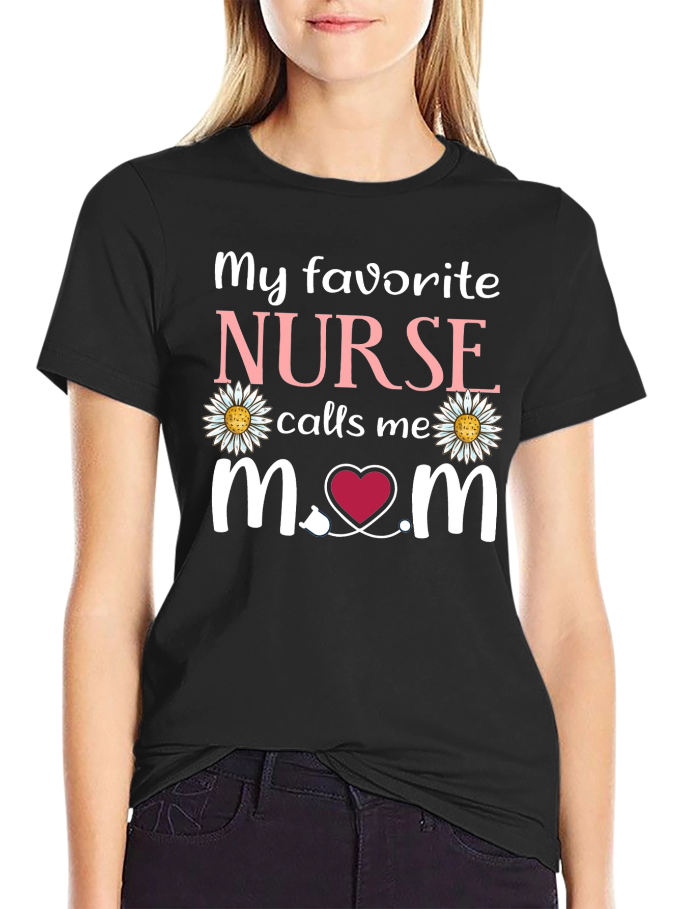 My Favorite Nurse Calls Me Mom T-Shirt