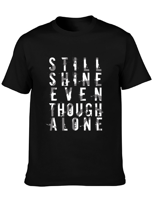 Still Shine Even Though Alone Graphic T-Shirt
