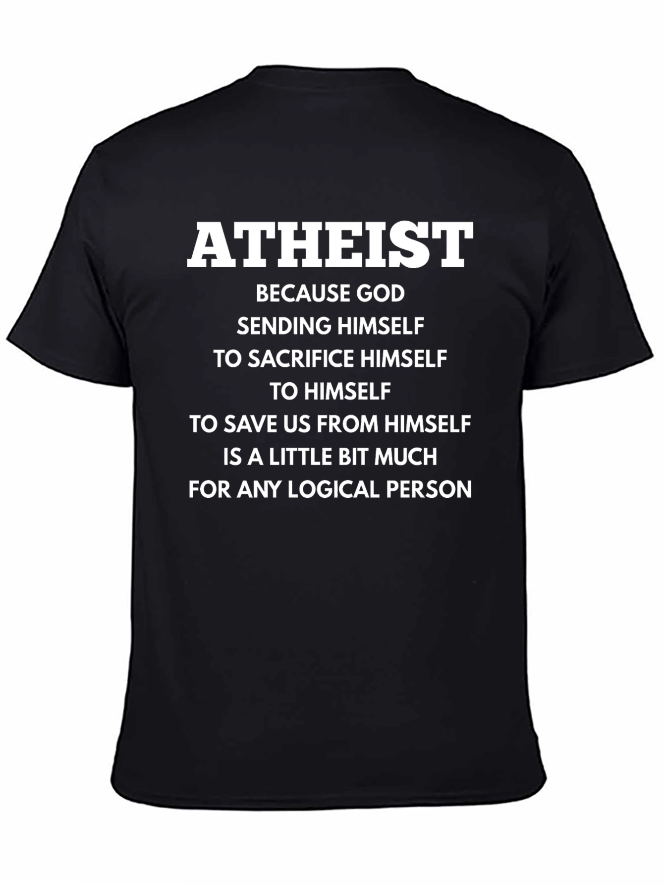 Atheist Logical Person T-Shirt