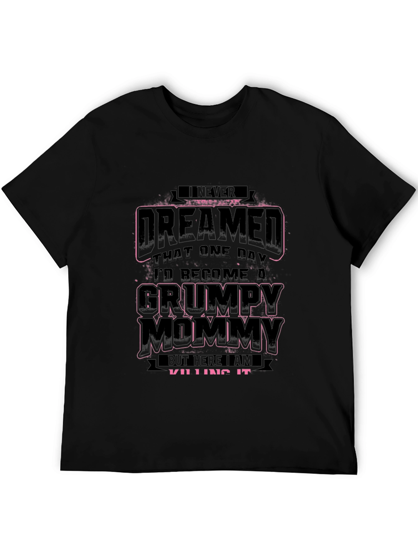 Grumpy Mommy T-Shirt - Funny Mom Tee