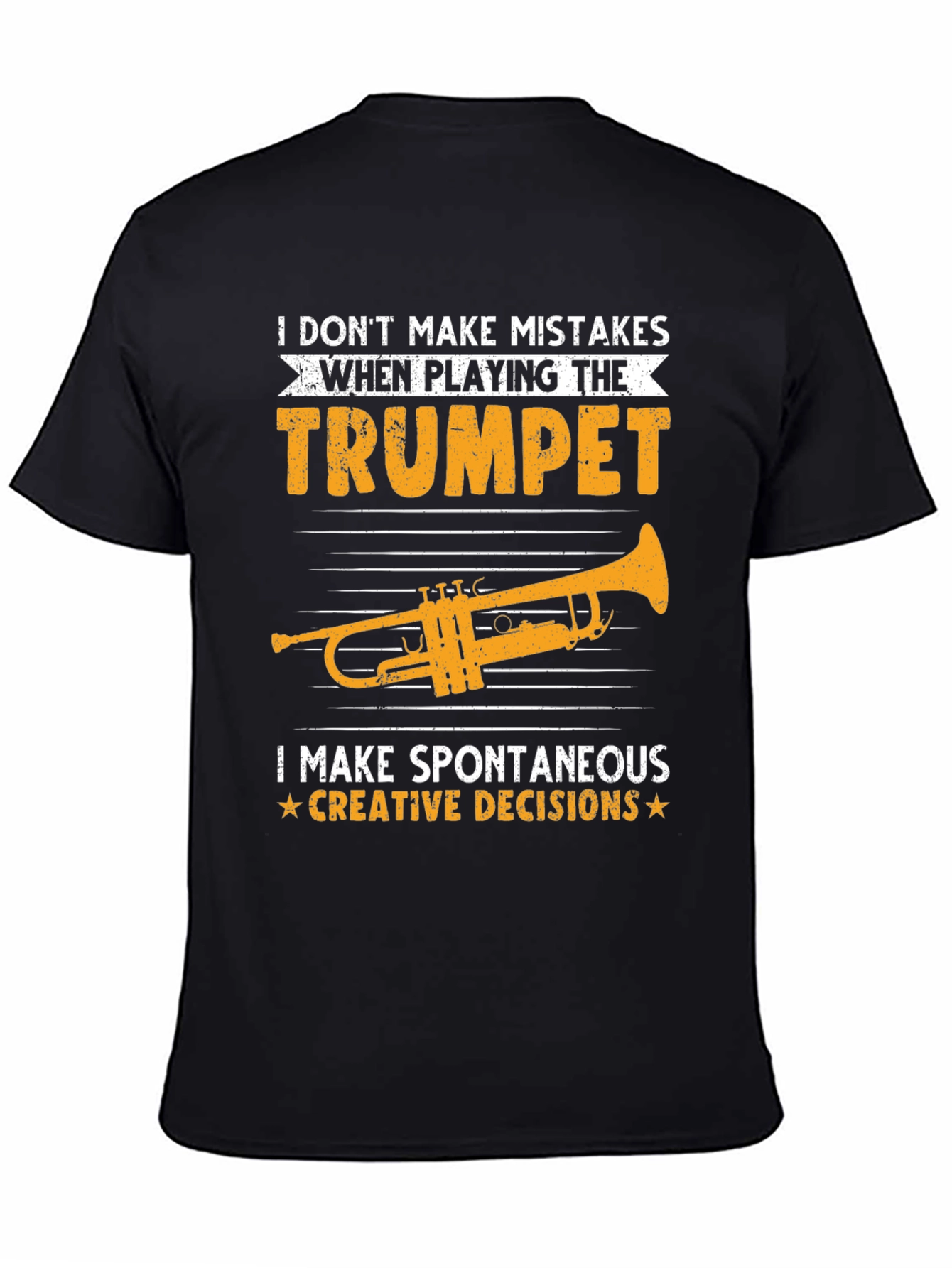 Trumpet Player T-Shirt - Spontaneous Creative Decisions