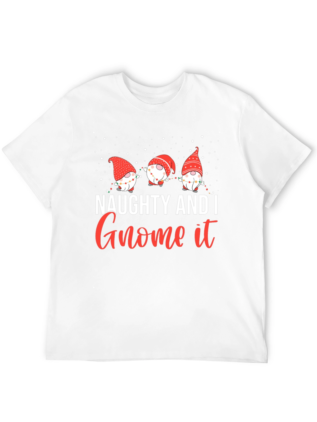 Naughty and I Gnome It Christmas Graphic Tee