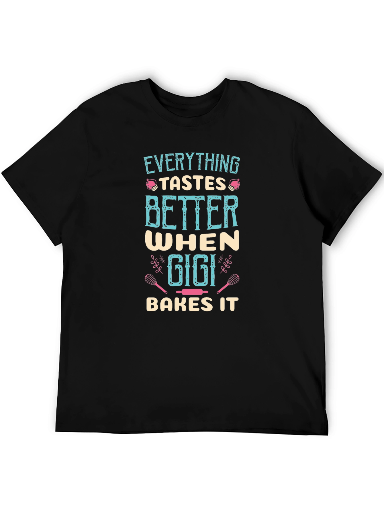 Gigi Bakes It T-Shirt - Best Grandma Ever