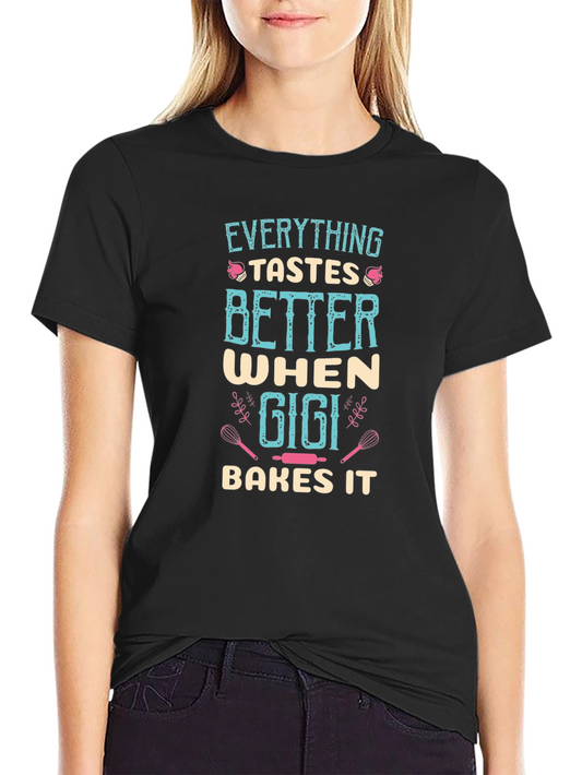 Gigi Bakes It T-Shirt - Best Grandma Ever