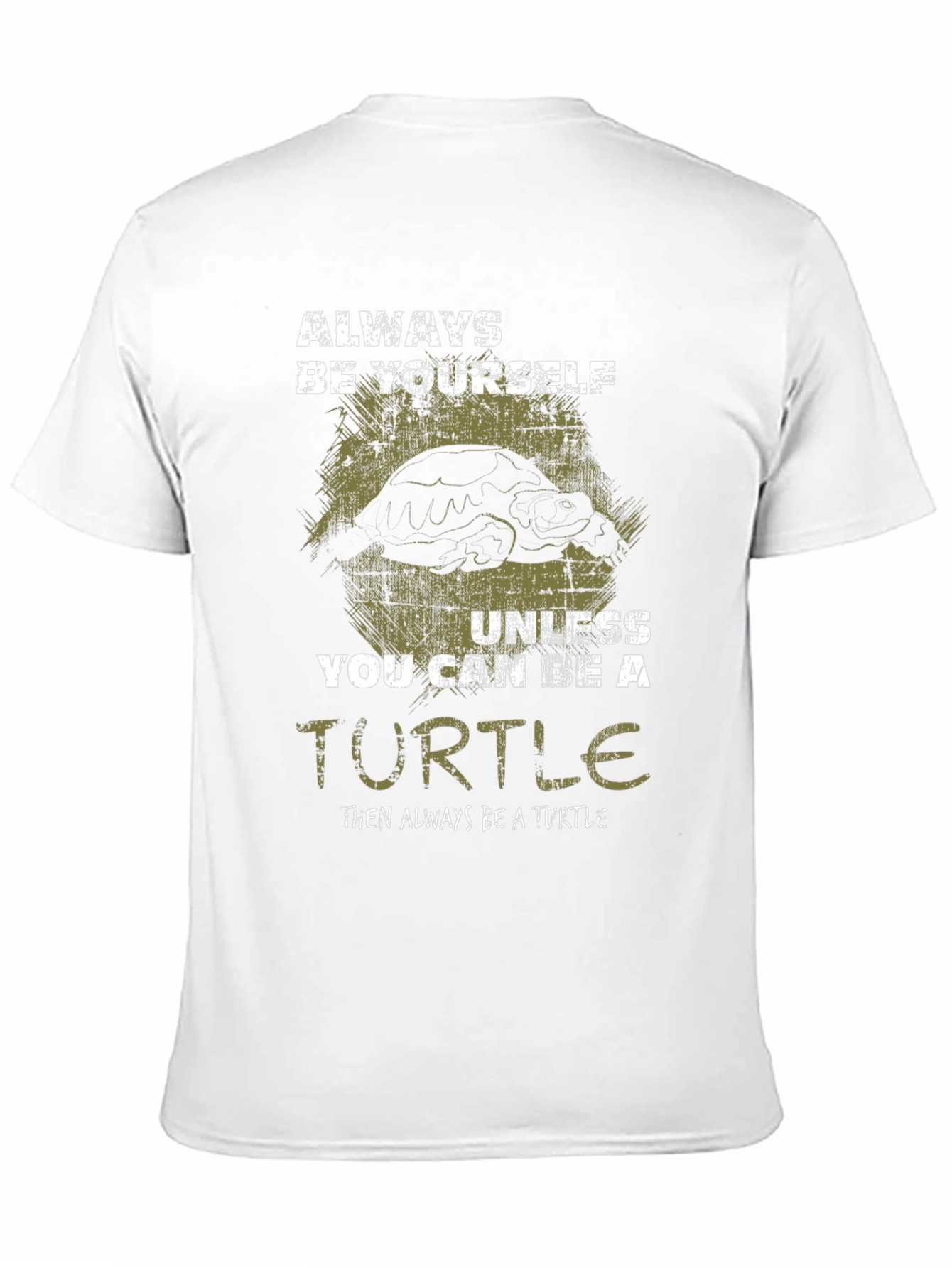 Always Be Yourself Unless Turtle T-Shirt