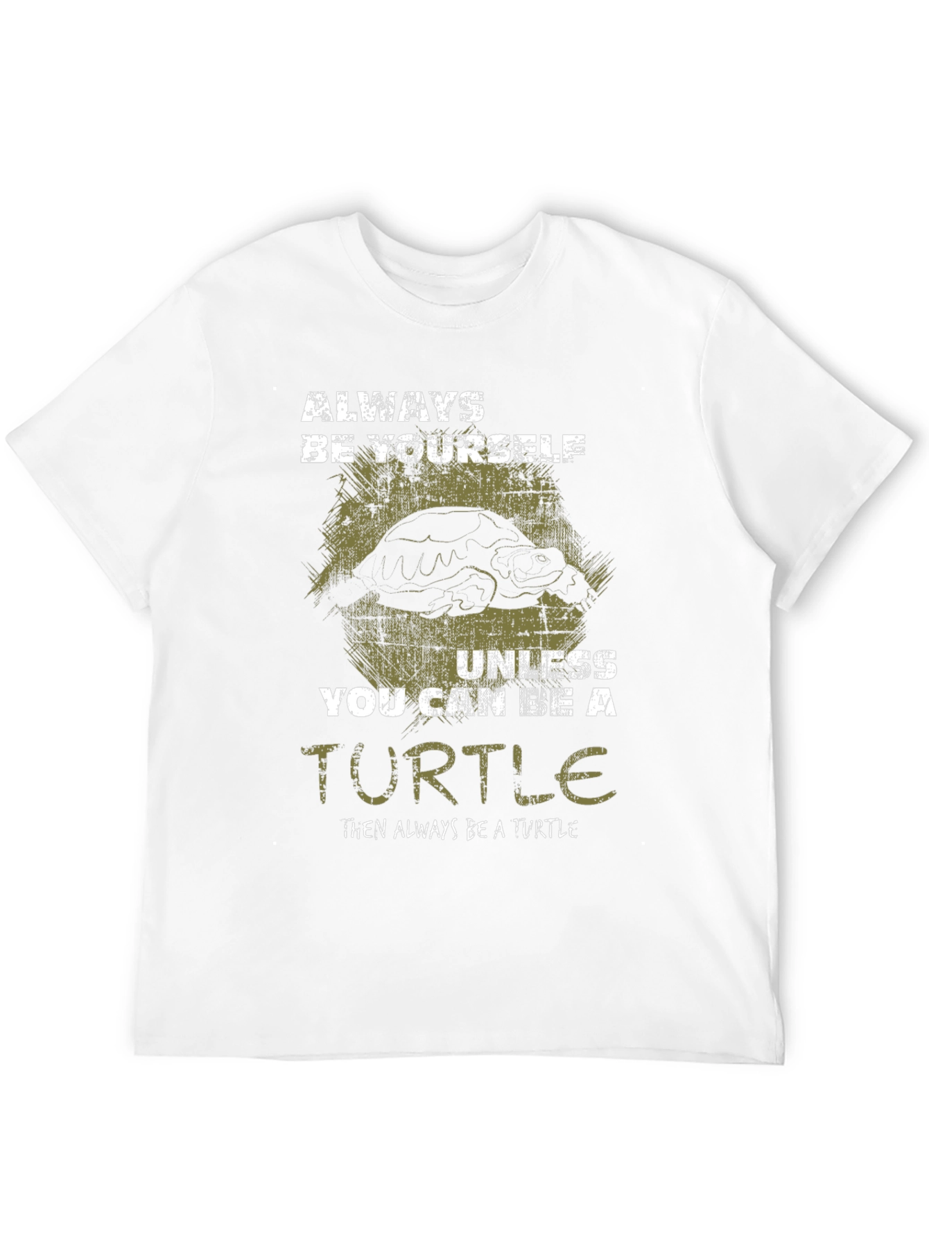 Always Be Yourself Unless Turtle T-Shirt