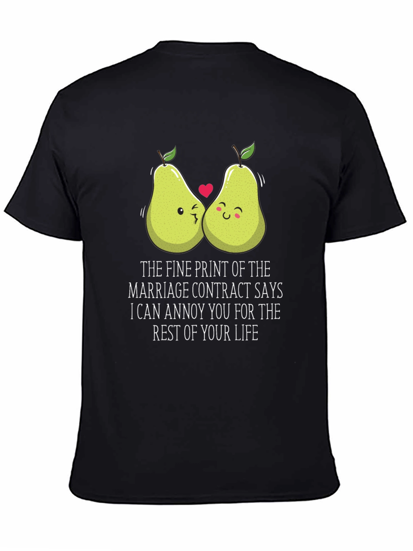Annoy You For Life Pear Matching Couple T-Shirt