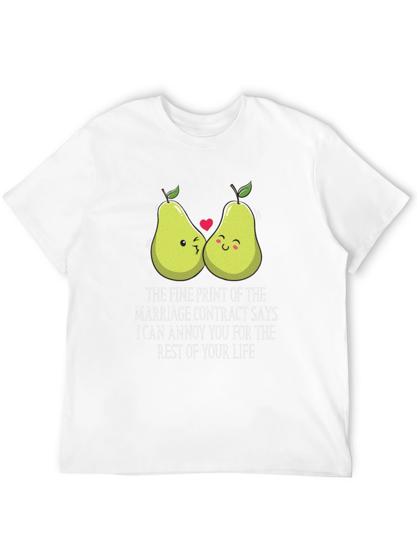 Annoy You For Life Pear Matching Couple T-Shirt