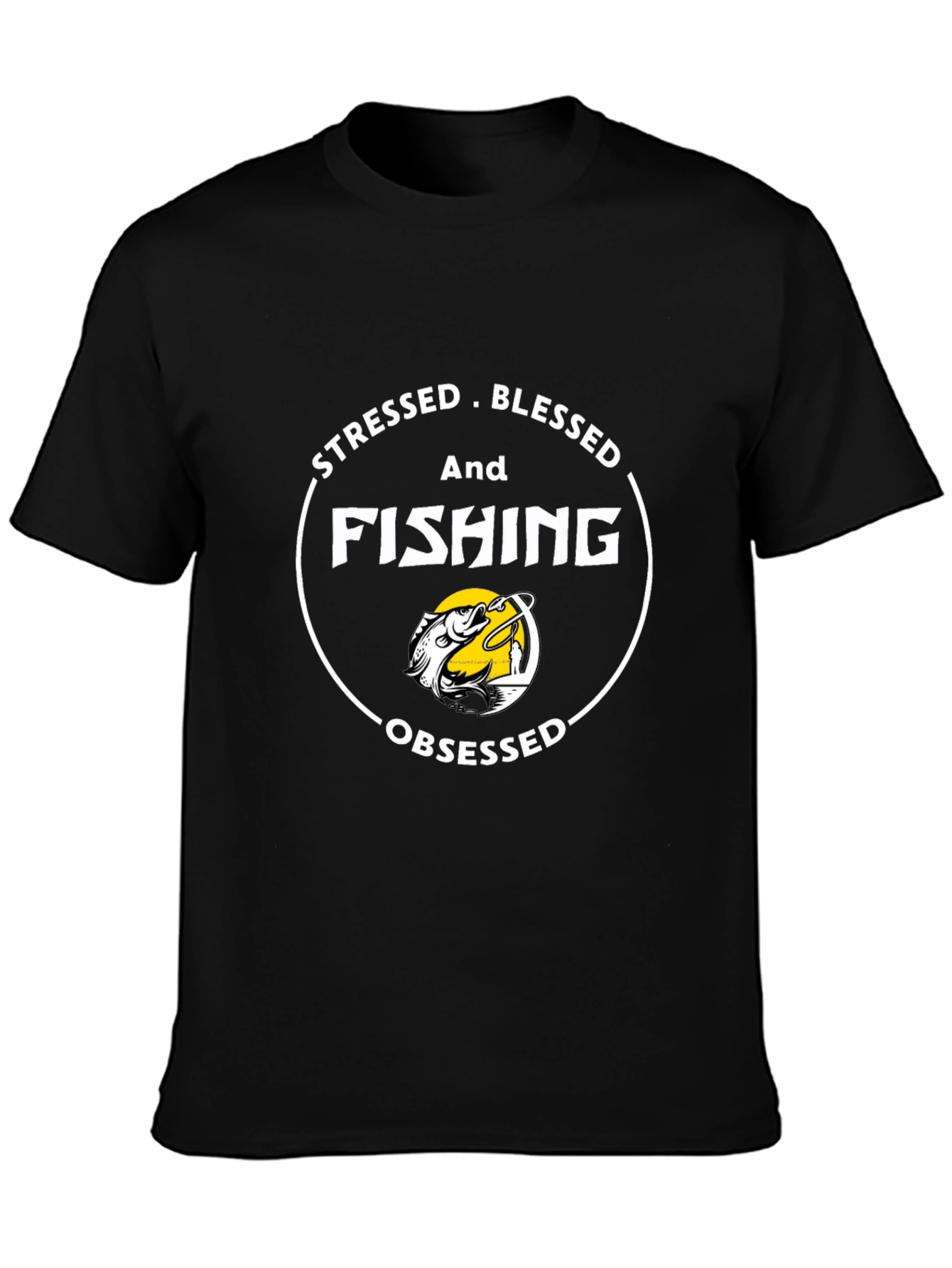Stressed Blessed Fishing Obsessed Tee