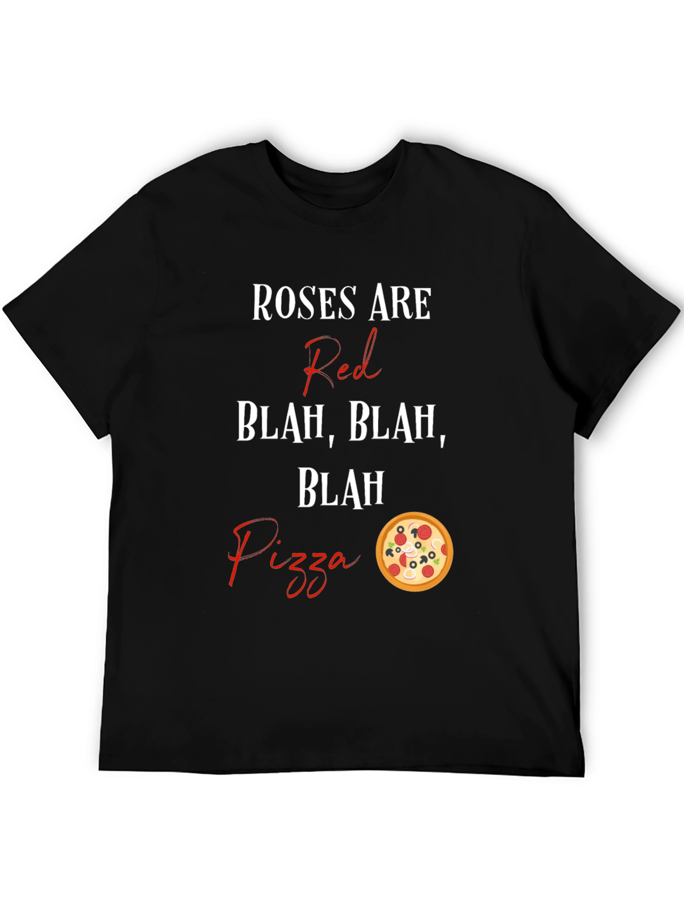 Roses Are Red Pizza T-Shirt Funny Foodie Tee