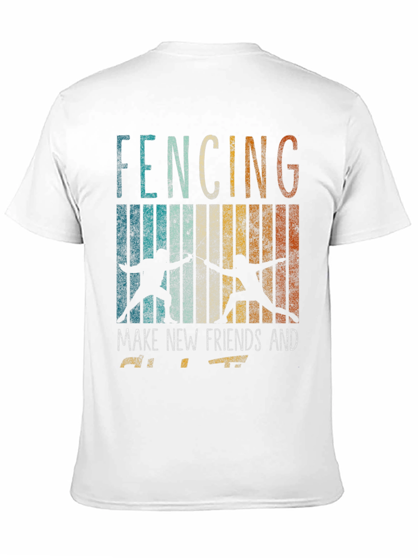 Fencing Make New Friends T-Shirt