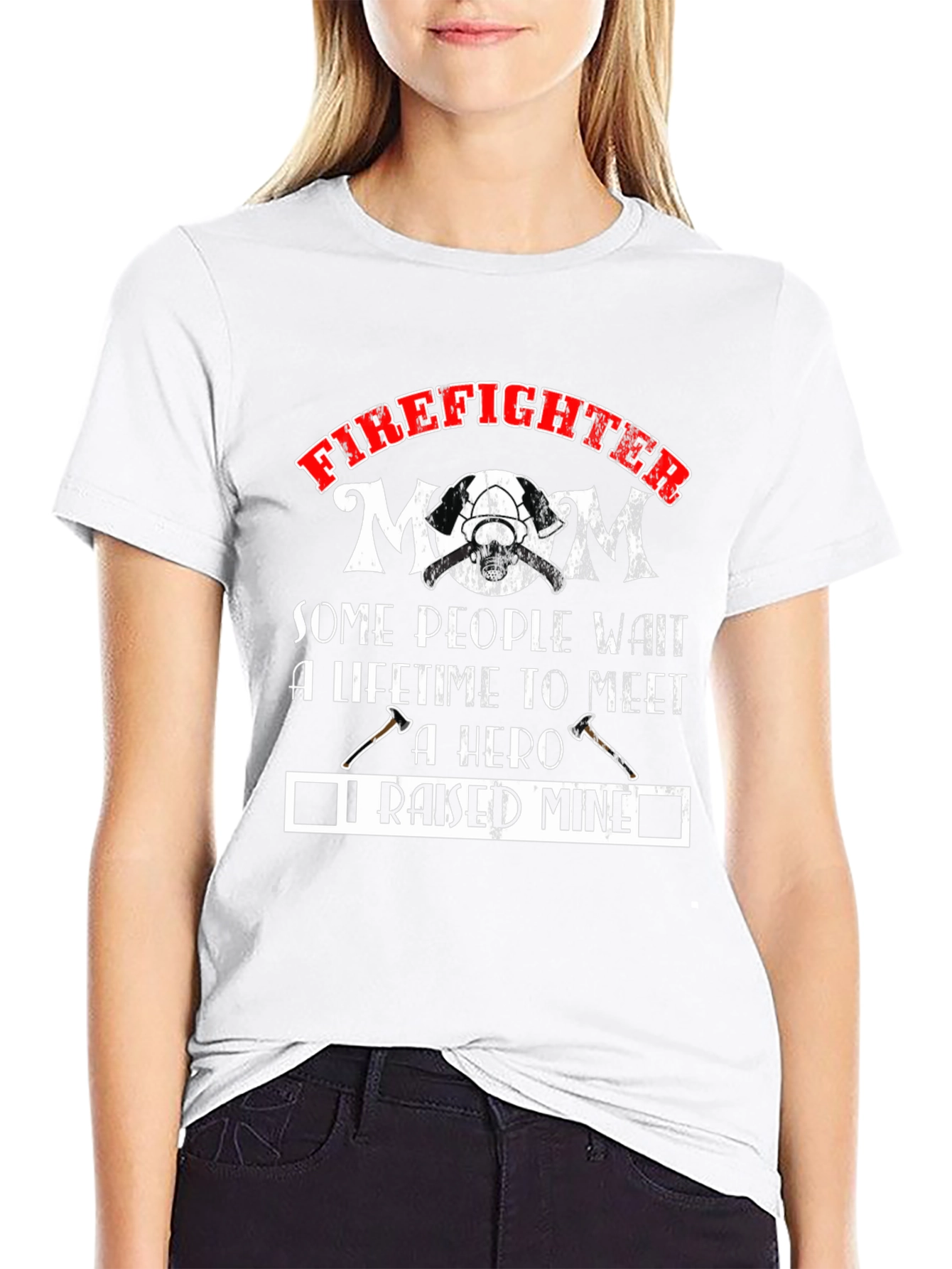 Firefighter Mom T-Shirt - Raised A Hero