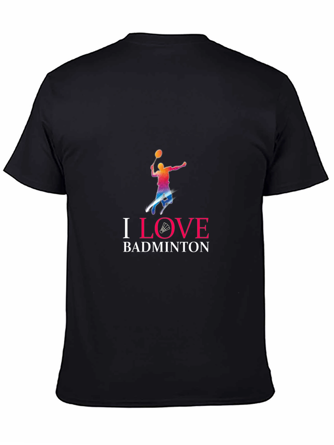 I Love Badminton T-Shirt - Stylish Sportswear