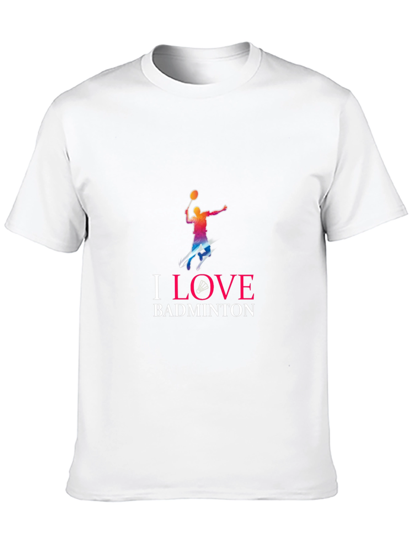 I Love Badminton T-Shirt - Stylish Sportswear