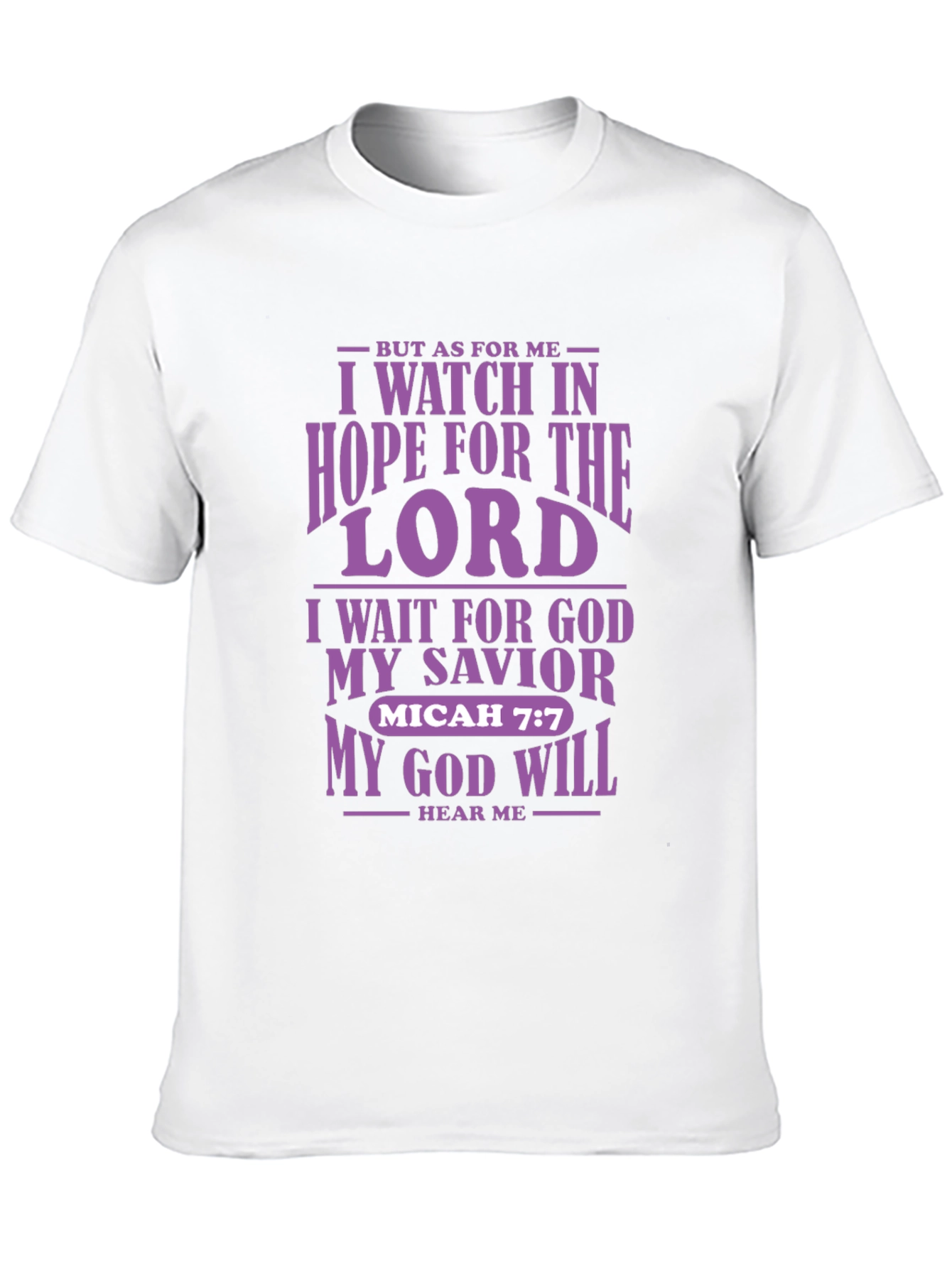 I Watch in Hope T-Shirt | Christian Micah 7:7