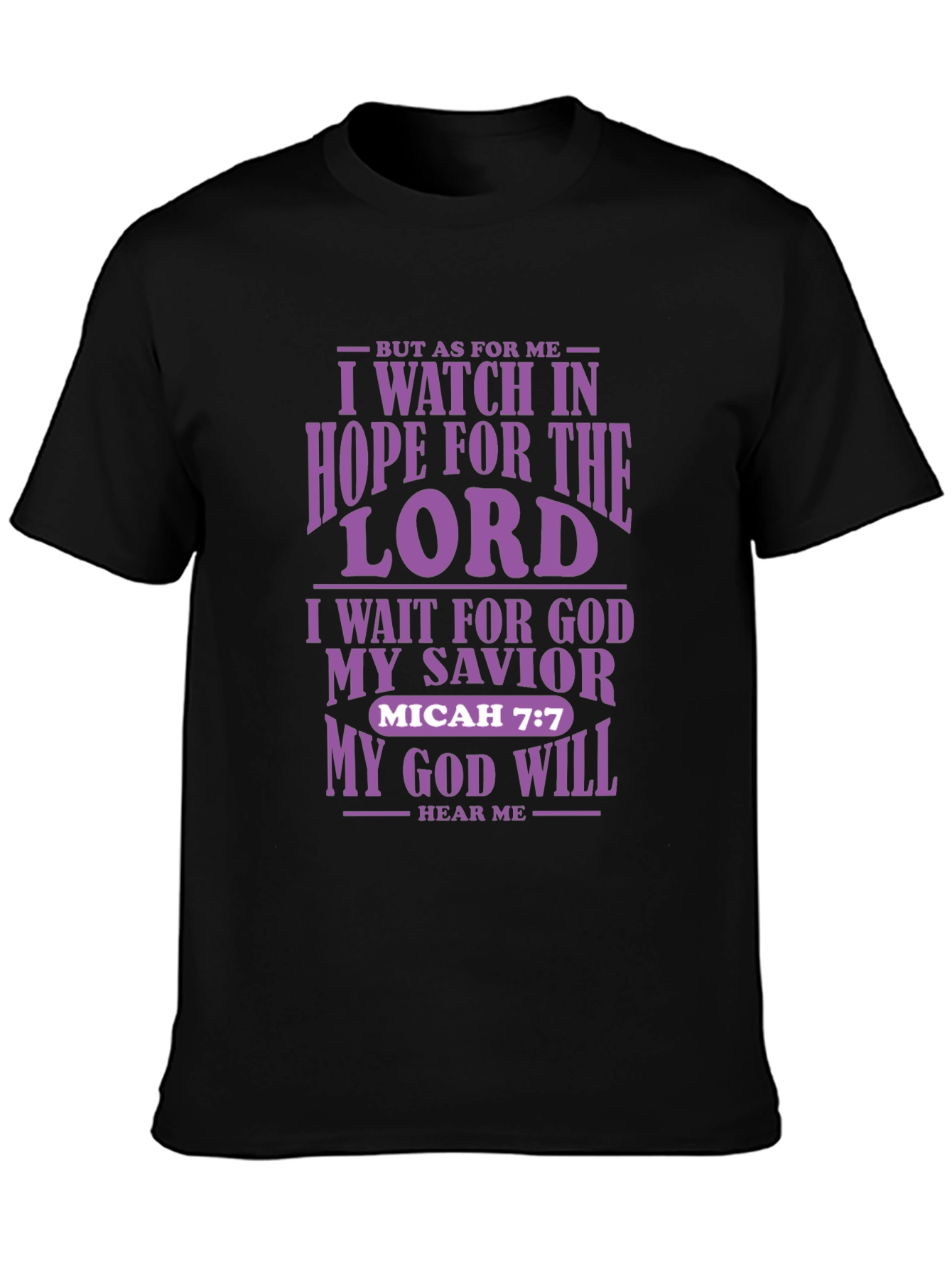 I Watch in Hope T-Shirt | Christian Micah 7:7