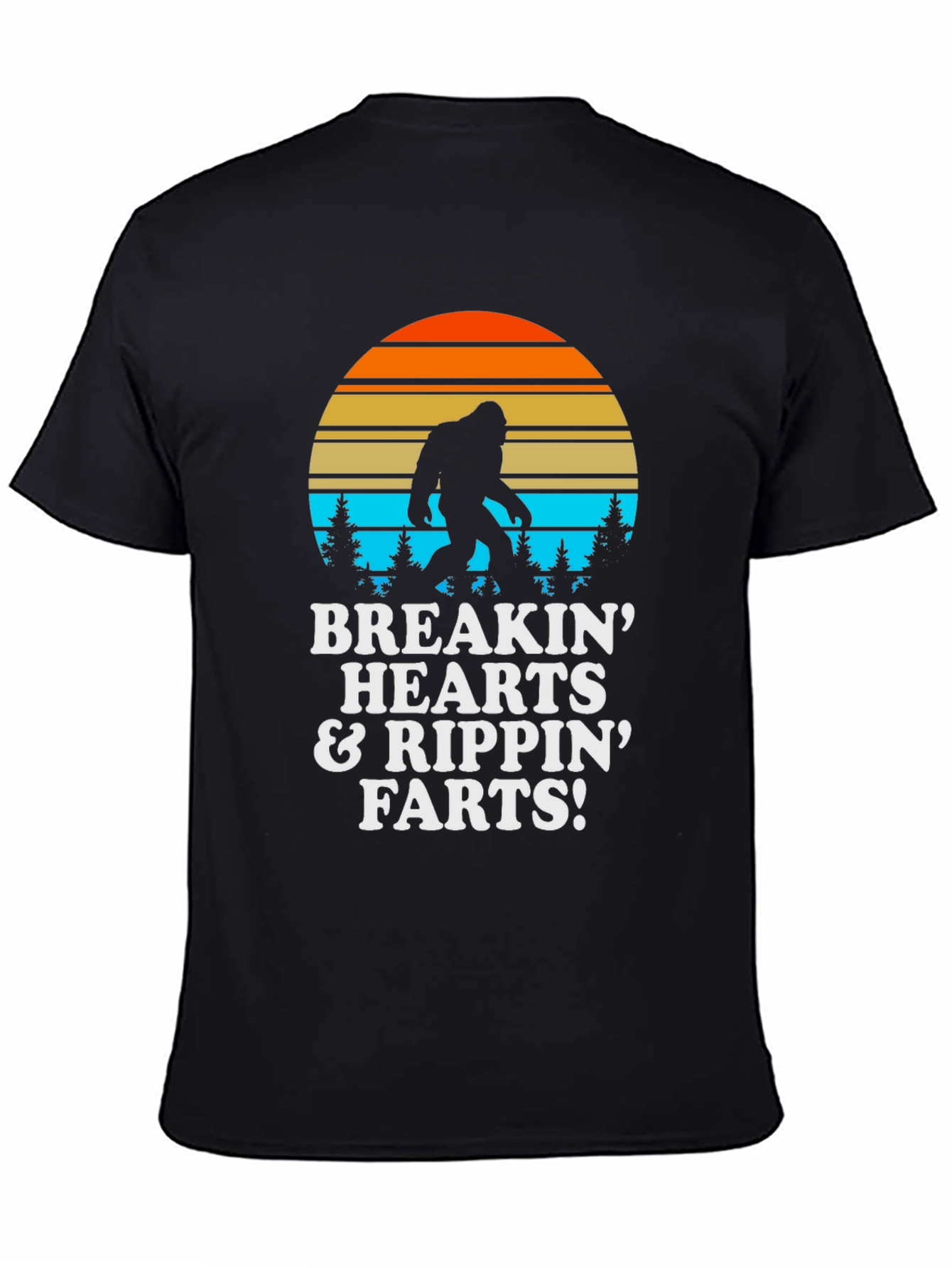 Breakin Hearts & Rippin Farts Bigfoot T-Shirt